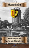 ebook: Die Uebergabe der Festung Mannheim an die Franzosen