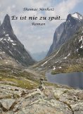 ebook: Es ist nie zu spät...