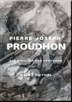 ebook: PIERRE-JOSEPH PROUDHON
