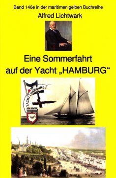 eBook: Alfred Lichtwark: Eine Sommerfahrt auf der Yacht "HAMBURG"