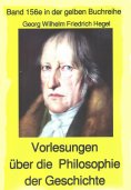 eBook: Georg Wilhelm Friedrich Hegel: Philosophie der Geschichte