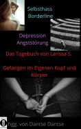 eBook: Das Tagebuch von Larissa S. – Gefangen im eigenen Kopf und Körper