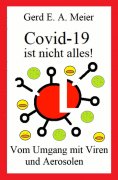 ebook: Covid 19 ist nicht alles