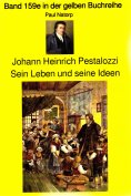 ebook: Paul Natorp: Johann Heinrich Pestalozzi, Sein Leben und seine Ideen