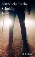 ebook: Natürliche Rache. Schuldig. Julia.