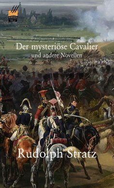 ebook: Der mysteriöse Cavalier und andere Novellen