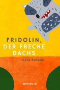 ebook: Fridolin, der freche Dachs: Eine zwei- und vierbeinige Geschichte