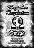 eBook: Magisches Kompendium - OMEGA - Channelings, Gnosis, die kosmische Shekinah und neue kabbalistische W