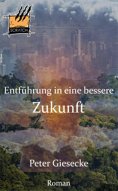 ebook: Entführung in eine bessere Zukunft