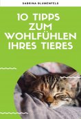 eBook: 10 Tipps zum Wohlfühlen Ihres Tieres