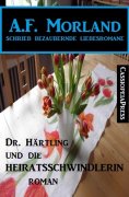 eBook: Dr. Härtling und die Heiratsschwindlerin