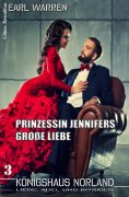 ebook: Königshaus Norland #3 Prinzessin Jennifers große Liebe