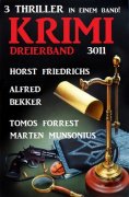 eBook: Krimi Dreierband 3011 - 3 Thriller in einem Band!