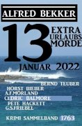 eBook: 13 Extra Urlaubsmorde Januar 2022 Krimi Sammelband 1763