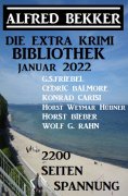 ebook: Die Extra Krimi Bibliothek Januar 2022 – 2200 Seiten Spannung