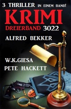 ebook: Krimi Dreierband 2022 - 3 Thriller in einem Band!
