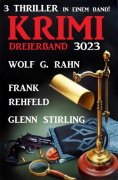 eBook: Krimi Dreierband 3023 - 3 Thriller in einem Band!