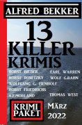 eBook: 13 Killer-Krimis März 2022: Krimi Paket