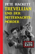 ebook: Trevellian und der Mitternachtsmörder: Action Krimi