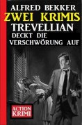 ebook: Trevellian deckt die Verschwörung auf: Zwei Krimis