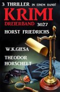 eBook: Krimi Dreierband 3027 - 3 Thriller in einem Band!