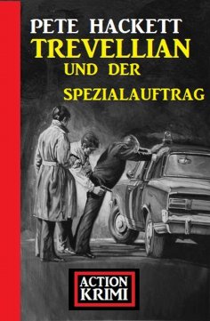 eBook: Trevellian und der Spezialauftrag: Action Krimi