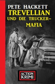 eBook: Trevellian und die Trucker-Mafia: Action Krimi