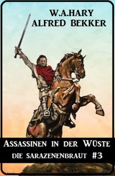 eBook: Assassinen in der Wüste: Die Sarazenenbraut 3