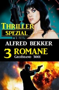 eBook: Thriller Spezial Großband 3001 - 3 Romane