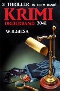 ebook: Krimi Dreierband 3041 - 3 Thriller in einem Band!