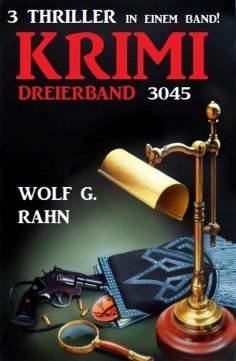 eBook: Krimi Dreierband 3045 - 3 Thriller in einem Band!