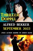 ebook: Thriller Doppel September 2022 - Zwei Action Krimis in einem Band