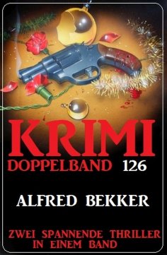 eBook: Krimi Doppelband 126 - Zwei spannende Thriller in einem Band