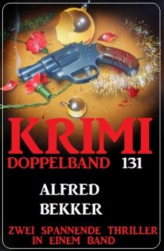 ebook: Krimi Doppelband 131 - Zwei spannende Thriller in einem Band
