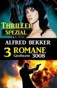 eBook: Thriller Spezial Großband 3008 - 3 Romane