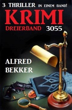 ebook: Krimi Dreierband 3055 - 3 Thriller in einem Band!