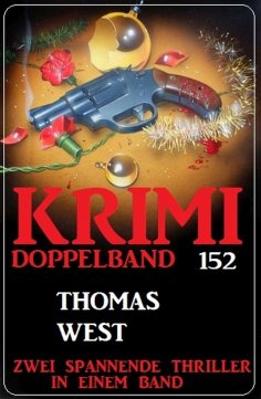 ebook: Krimi Doppelband 152 - Zwei spannende Thriller in einem Band