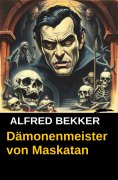 eBook: Dämonenmeister von Maskatan
