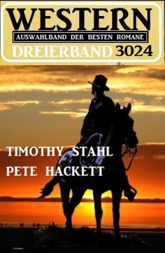 eBook: Western Dreierband 3024 - Auswahlband der besten Romane