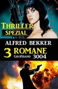 eBook: Thriller Spezial Großband 3004 - 3 Romane