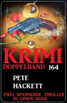 eBook: Krimi Doppelband 164 - Zwei spannende Thriller in einem Band