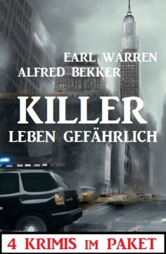 eBook: Killer leben gefährlich: 4 Krimis im Paket
