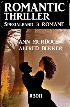 eBook: Romantic Thriller Spezialband 3011 - 3 Romane