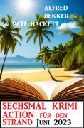 ebook: Sechsmal Krimi Action für den Strand Juni 2023