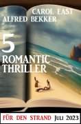 eBook: 5 Romantic Thriller für den Strand Juli 2023