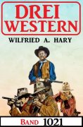 eBook: Drei Western Band 1021