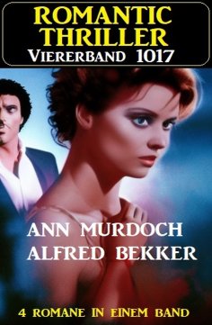 ebook: Romantic Thriller Viererband 1017