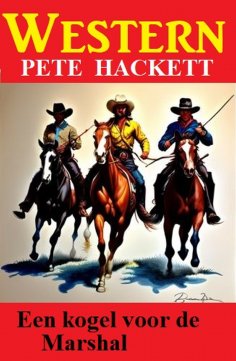 eBook: Een kogel voor de Marshal: Western