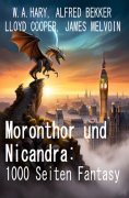 ebook: Moronthor und Nicandra: 1000 Seiten Fantasy