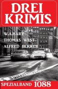ebook: Drei Krimis Spezialband 1088